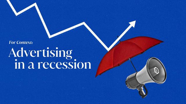 For Context: Advertising in a recession