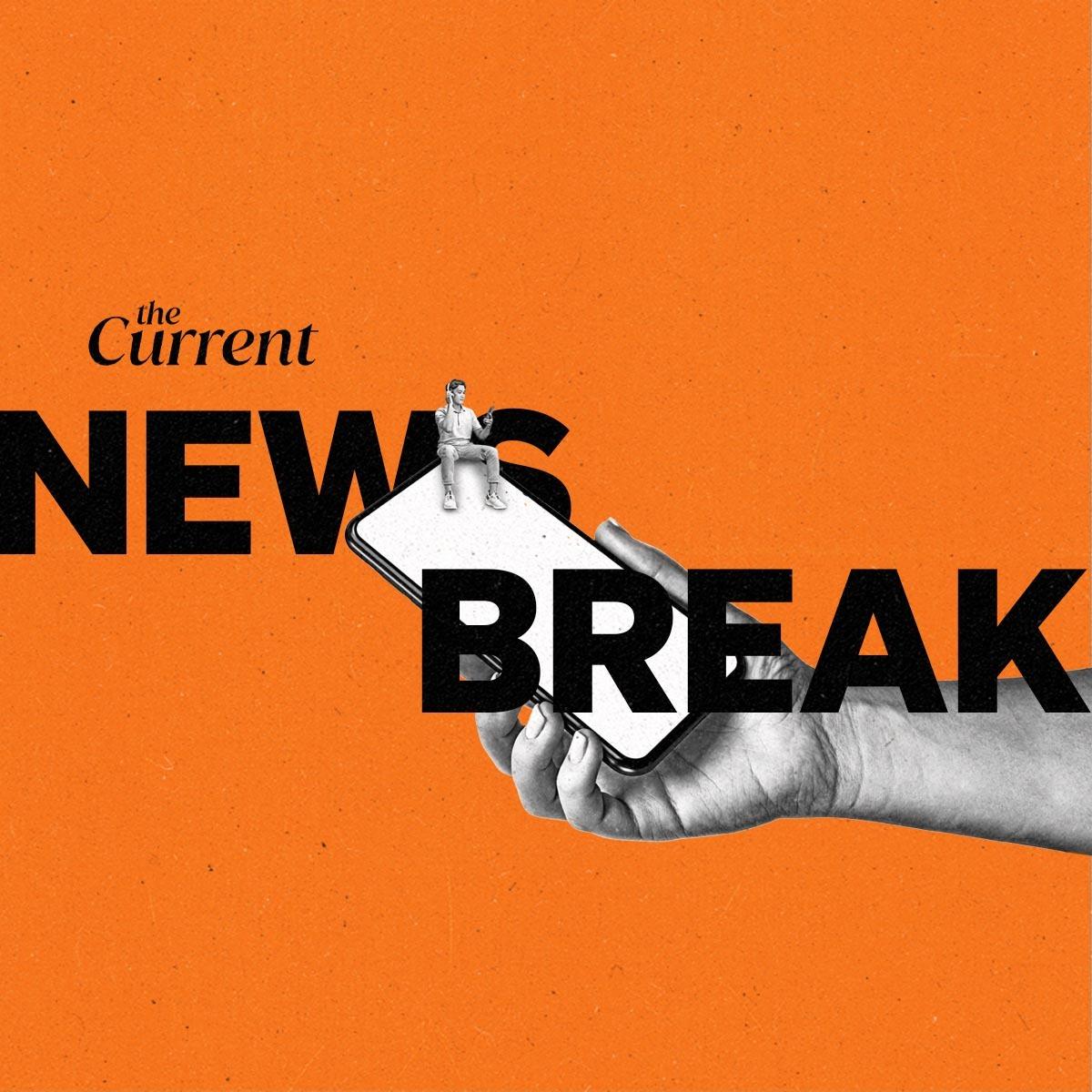 The Current: Newsbreak image with a man sitting on a mobile phone.