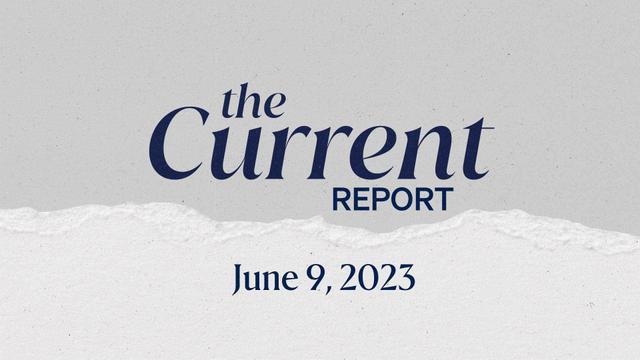 Text that reads: The Current Report: June 9, 2023 over a grey background.