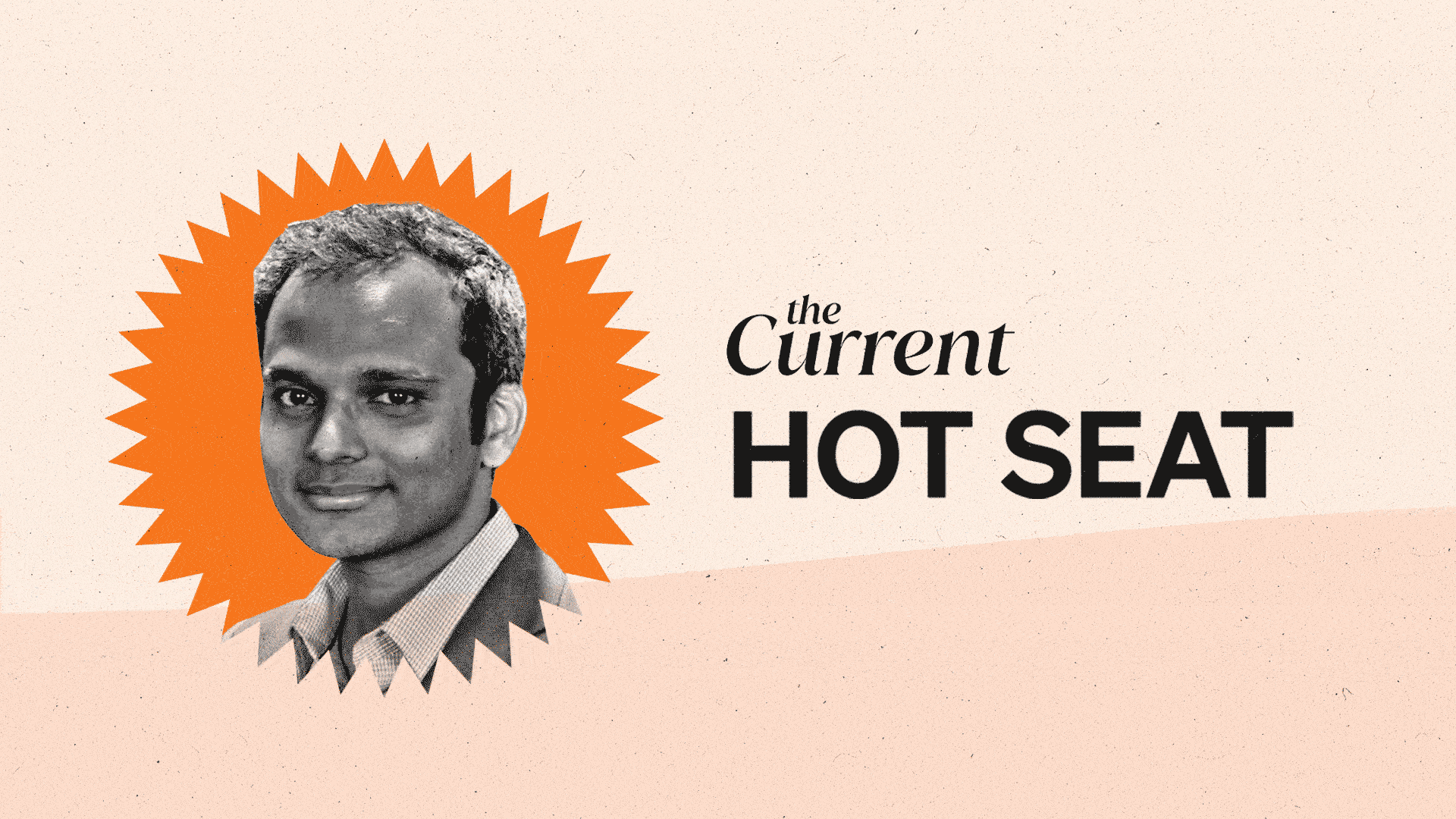 The Current's Hot Seat with PepsiCo's Shyam Venugopal