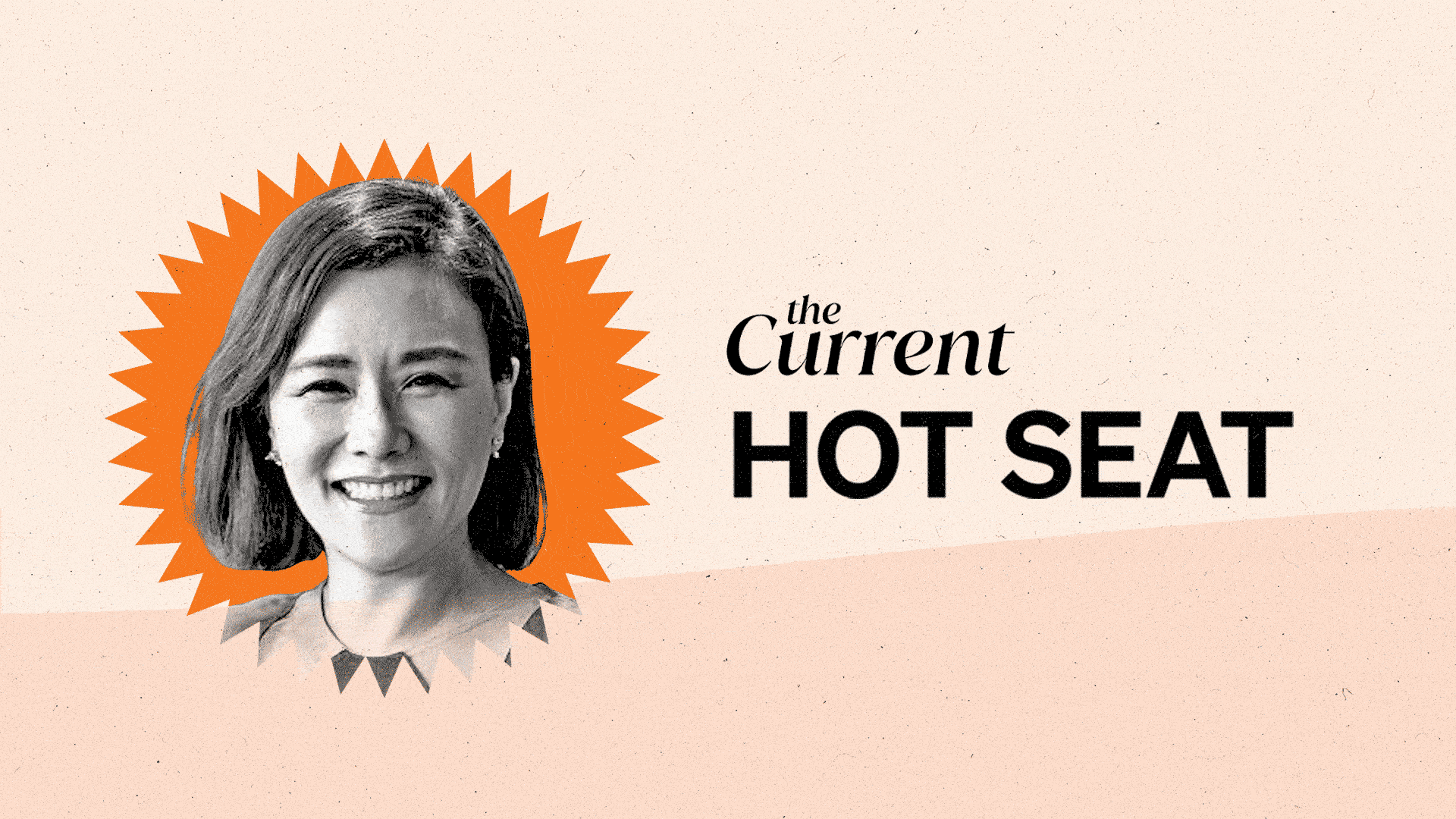 The Current Hot Seat with Janet Lee