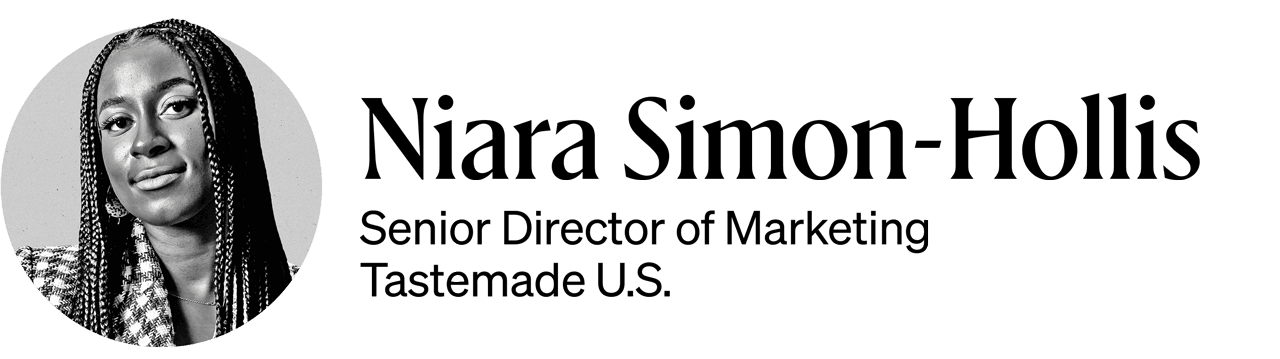 Niara Simon-Hollis, senior director of marketing, Tastemade U.S.