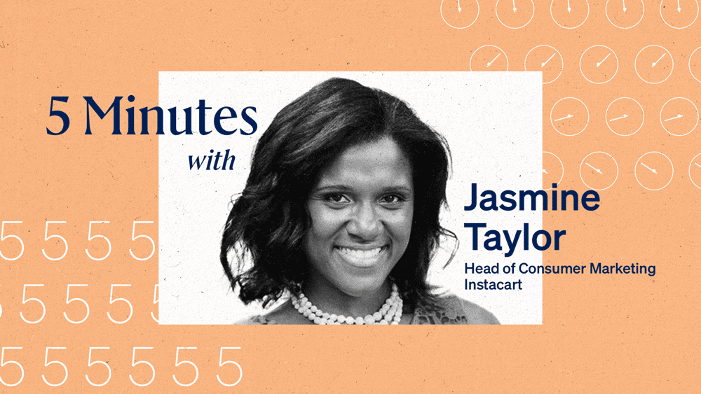 5 Minutes with Instacart's Jasmine Taylor The Current