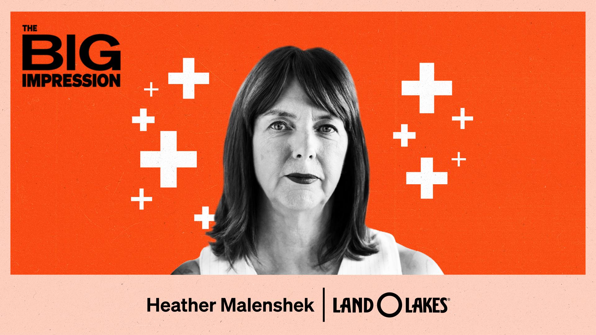 The Big Impression: Heather Malenshek, Land O'Lakes.