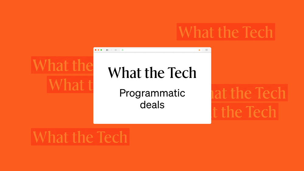 The Current: What the Tech are Programmatic deals.