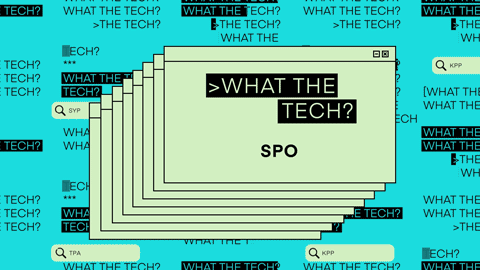 What the Tech is SPO?